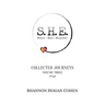 S.H.E. Share Heal Empower: Collected Journeys (Volume 3)