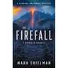 The Firefall: A Murder in Yosemite