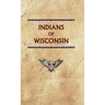 Indians of Wisconsin