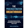 The Procrastination Breakthrough