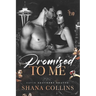 Promised to Me: A College Mafia Romance