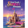 Sweet Sooth, Sweet Dreams