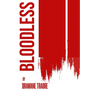 Bloodless