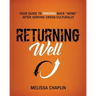 Returning Well: Your Guide to Thriving Back Home After Serving Cross-Culturally
