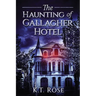 The Haunting of Gallagher Hotel: A Chilling Haunted House Horror Novel