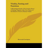 Vitality, Fasting and Nutrition: A Physiological Study of the Curative Power of Fasting, Together with a New Theory of the Relation of food to Human V