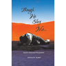 Though He Slay Me...: God's Eternal Purposes