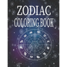 Zodiac Coloring Book: Amazing Astrology Design and Horoscope, Coloring Book For Adults, 26 pages, 8.5*11