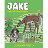 Jake the Deer-Hearted