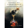 Ashes of Innocence: A Poetic Journey Through Shadow & Light