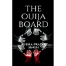The Ouija Board.