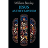 Jesus as They Saw Him
