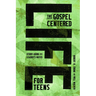 The Gospel-Centered Life for Teens: Study Guide with Leader's Notes