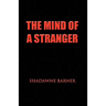 The Mind of a Stranger