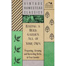 Having a Herb Garden all of Your Own - Preparing, Growing and Harvesting Herbs in Your Garden
