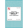 Free Your "SELF" From Addiction!