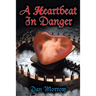 A Heartbeat in Danger