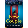 The New Couple: An absolutely addictive psychological thriller with a shocking twist