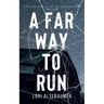 A Far Way to Run
