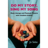 Do My Story, Sing My Song: Music therapy and Playback Theatre with troubled children