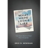 What Hope Looks Like: Use Your Pain to Fuel Your Purpose