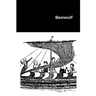 Beowulf: The Classic Anglo-Saxon Poetic Saga