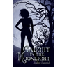 Caught in the Moonlight