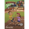 Ballpark Mysteries #18: The Atlanta Alibi
