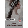 Diana Of The Crossways Book 1