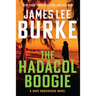 The Hadacol Boogie: A Dave Robicheaux Novel
