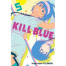 Kill Blue, Vol. 5