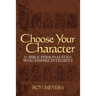 Choose Your Character: 25 Bible Personalities Who Inspire Integrity