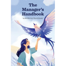 The Manager's Handbook