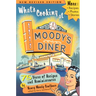 What's Cooking at Moody's Diner