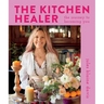 The Kitchen Healer: The Journey to Becoming You