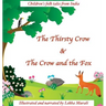 The Thirsty Crow & The Crow and the Fox: Children's Folk Tales from India
