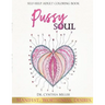 Pussy Soul: Manifest. Worthiness. Desires.: self-help adult coloring book