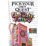 Pick Your Own Quest: The Chocolate Factory