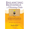 Balancing Blessings and Obtaining Order: 11 Steps to Balancing your Life, Organizing your Possessions, and Walking in the Spirit of God