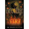 Empowered by Fire