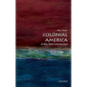 Colonial America: A Very Short Introduction