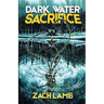 Dark Water Sacrifice