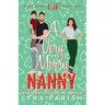 A Very Merry Nanny (Extended Edition with Printed Edges): A small town holiday romance