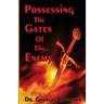 Possessing the Gates of the Enemy