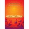 Generation AI and the Transformation of Human Being