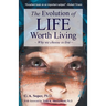 The Evolution of life worth living: Why we choose to live