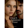 Don't Answer The Door