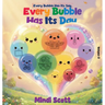Every Bubble Has It's Say, Every Bubble Has It's Day: Volume 2