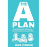 The 'A' Plan