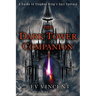 The Dark Tower Companion: A Guide to Stephen King's Epic Fantasy